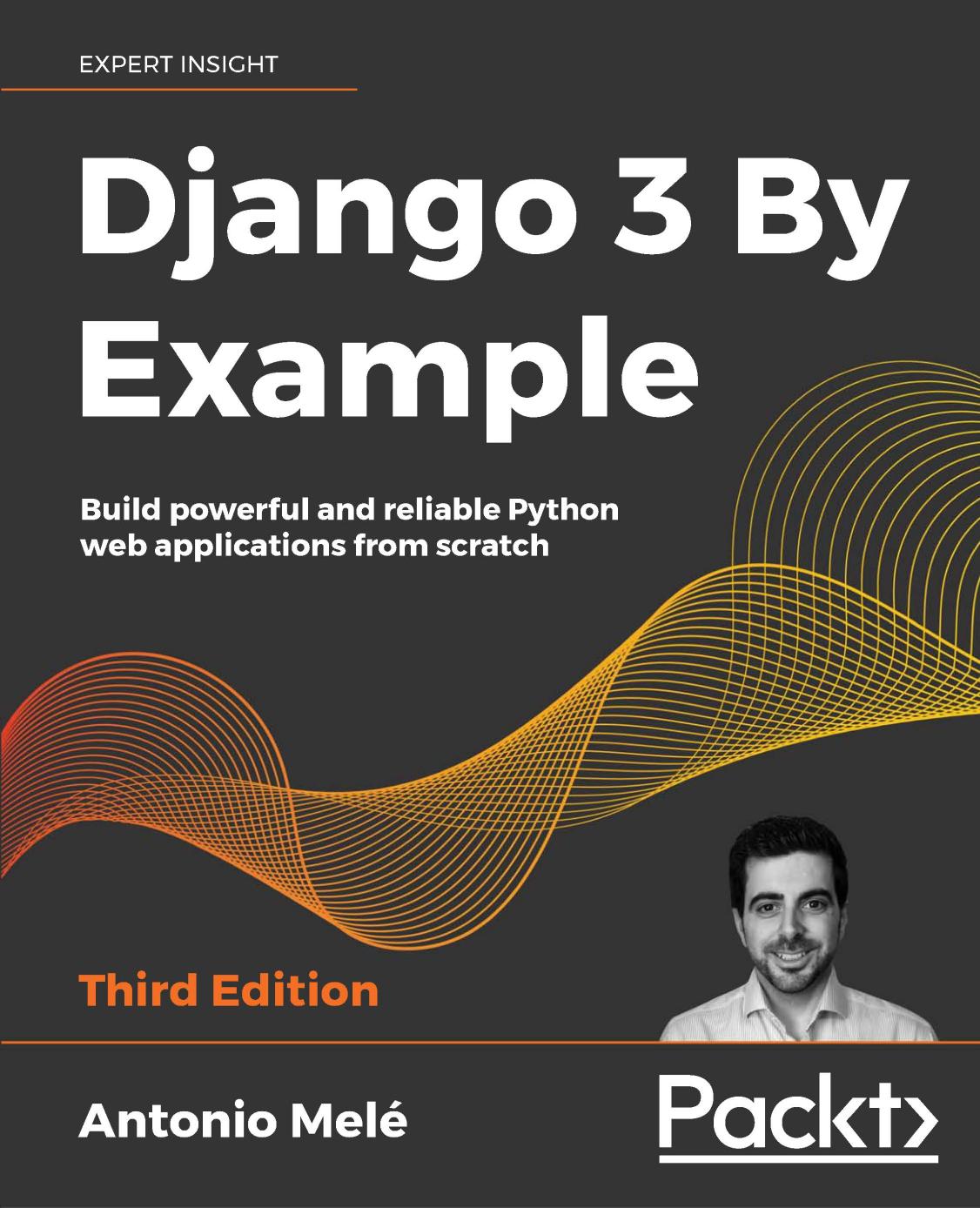 Django 3 By Example ... by Antonio Melé